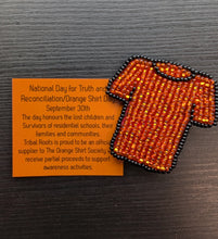 Load image into Gallery viewer, Orange Shirt Day Pin - North of Fifty Indigenous Boutique