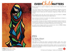 Load image into Gallery viewer, 215 Every Child Matters Betty Albert North of Fifty 50 Metis, Cree, Indigenous Art, Native Artist
