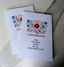 Load image into Gallery viewer, Otipemisiwak the people who rule themselves journal
