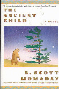 THE ANCIENT CHILD by N. Scott Momaday