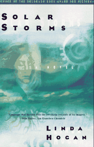 SOLAR STORMS, a novel by Linda Hogan
