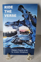 Load image into Gallery viewer, RIDE THE VERSE: Western Poems of BC by Jocelyn Winterburn
